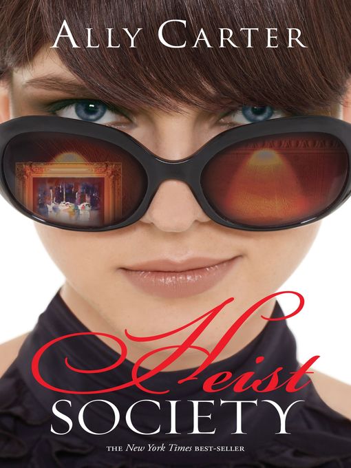 Ally Carter创作的Heist Society作品的详细信息 - 可供借阅